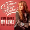 track image - What Good Is My Love? feat. Orianthi