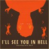 track image - I'll See You in Hell (feat. Julie Odell)