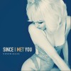 track image - Since I Met You
