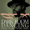 track image - Dark Room Dancing (Eagles & Butterflies Remix; Edit)