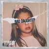 track image - Bad Daughter