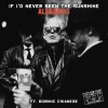 track image - If I'd Never Seen The Sunshine (feat. Dominic Chianese)