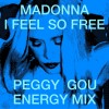 track image - I Feel So Free (Peggy Gou Energy Mix)