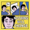 track image - Nothing Will Change