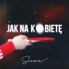 track image - Jak na kobietę