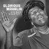 track image - Glorious Mahalia: IV. Sometime I feel like a motherless child