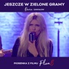 track image - Jeszcze w zielone gramy - piosenka z filmu Plan B
