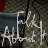 track image - Talk About It