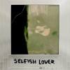 track image - Selfish Lover