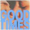 track image - GOOD TIMES