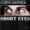 track image - Short Eyes / Freak, Freak, Free, Free, Free