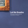 track image - Let Me Breathe