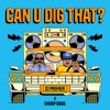 track image - Can U Dig That?