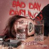 Bad Day, Darling_