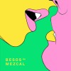 track image - Besos de Mezcal