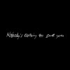track image - Nobody's Coming To Save You