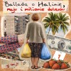track image - Ballada o Halinie, Maju i Milionie Dolarów