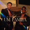 Um Familia (feat. Ze Espanhol)