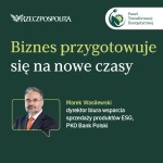 Biznes przygotowuje się na nowe czasy