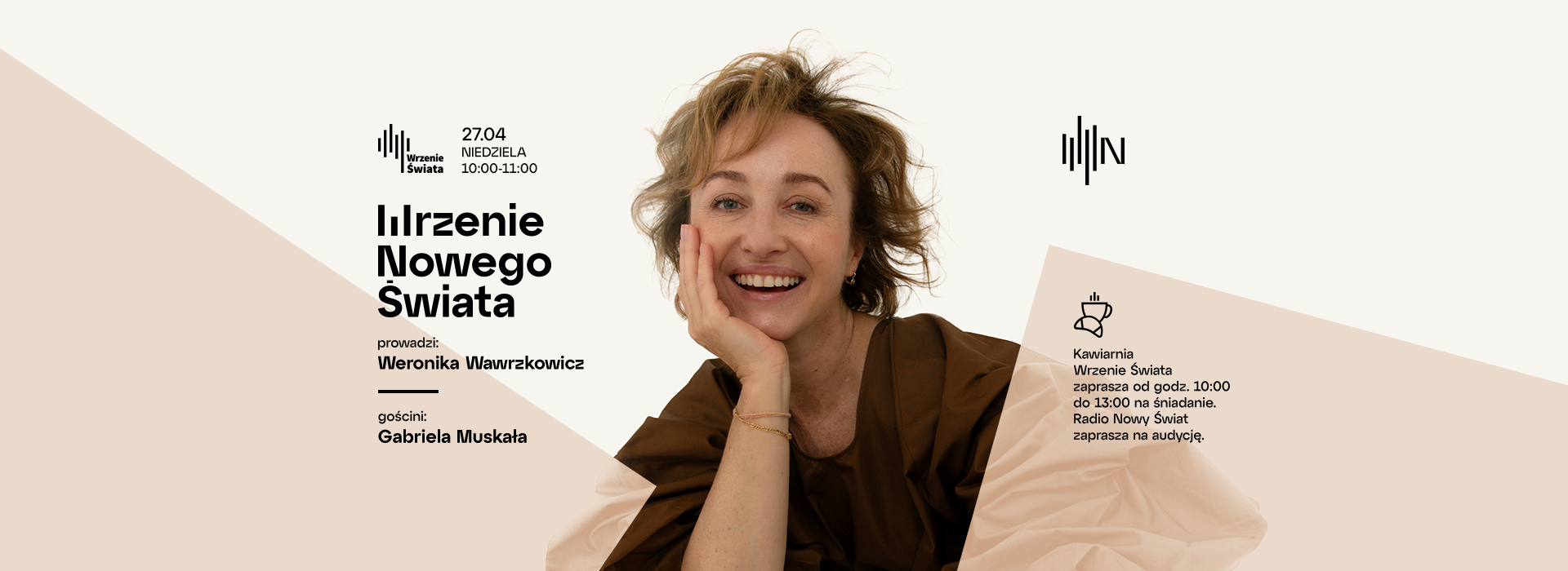 Wrzenie Nowego Świata - Gabriela Muskała gościnią Weroniki Wawrzkowicz