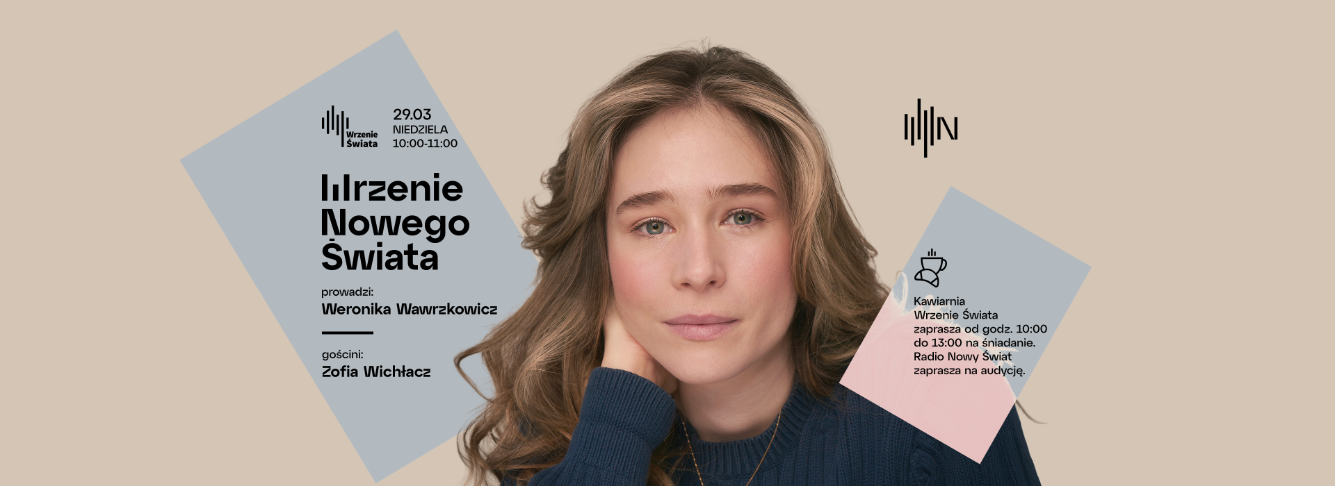 Wrzenie Nowego Świata - Zofia Wichłacz - gościem Weroniki Wawrzkowicz