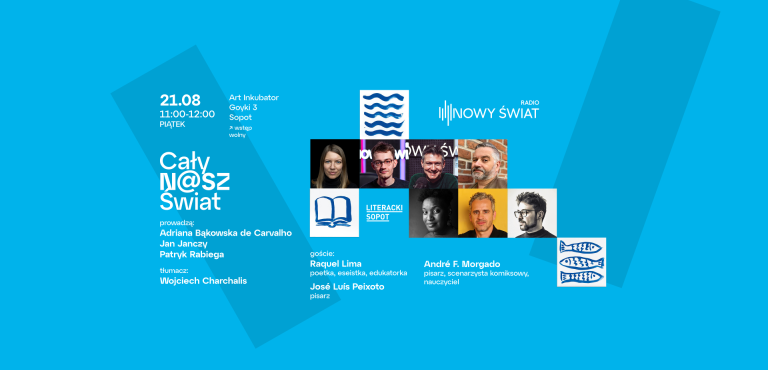 Cały nasz świat (piątek, 11:00 - 12:00) na festiwalu Literacki Sopot