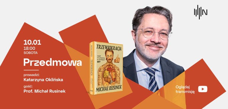 Przedmowa - gościem Katarzyny Oklińskiej będzie prof. Michał Rusinek
