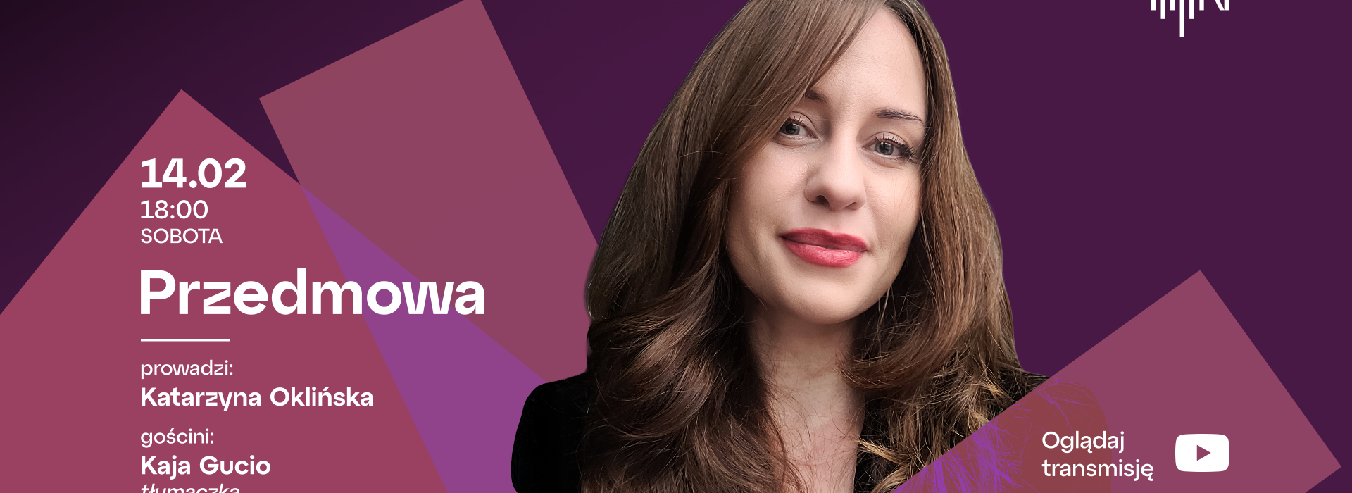 Przedmowa - gościem Katarzyny Oklińskiej będzie Kaja Gucio