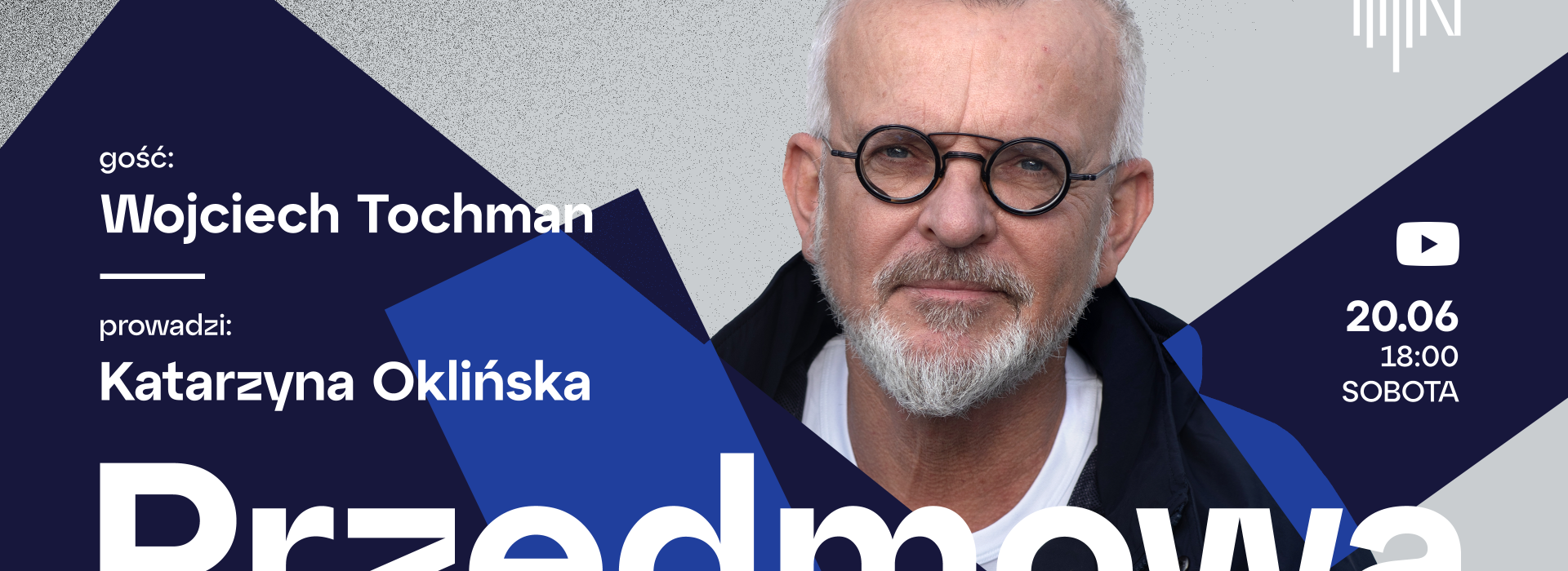 Przedmowa - gościem Katarzyny Oklińskiej będzie Wojciech Tochmann