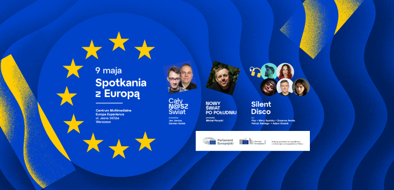 9 maja wspólnie z Biurem Parlamentu Europejskiego w Polsce świętować będziemy 