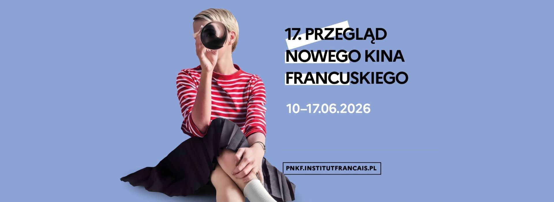Thomas Grand o 17. Przeglądzie Nowego Kina Francuskiego