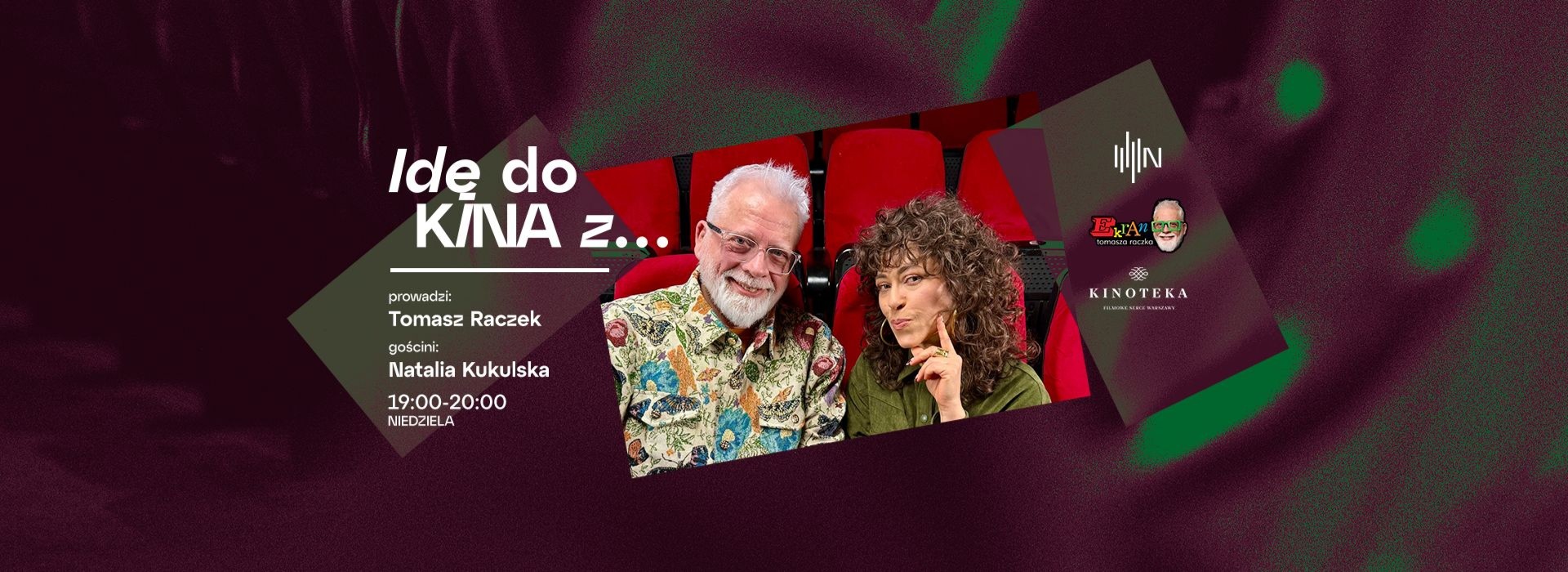 IDĘ DO KINA Z...Natalią Kukulską