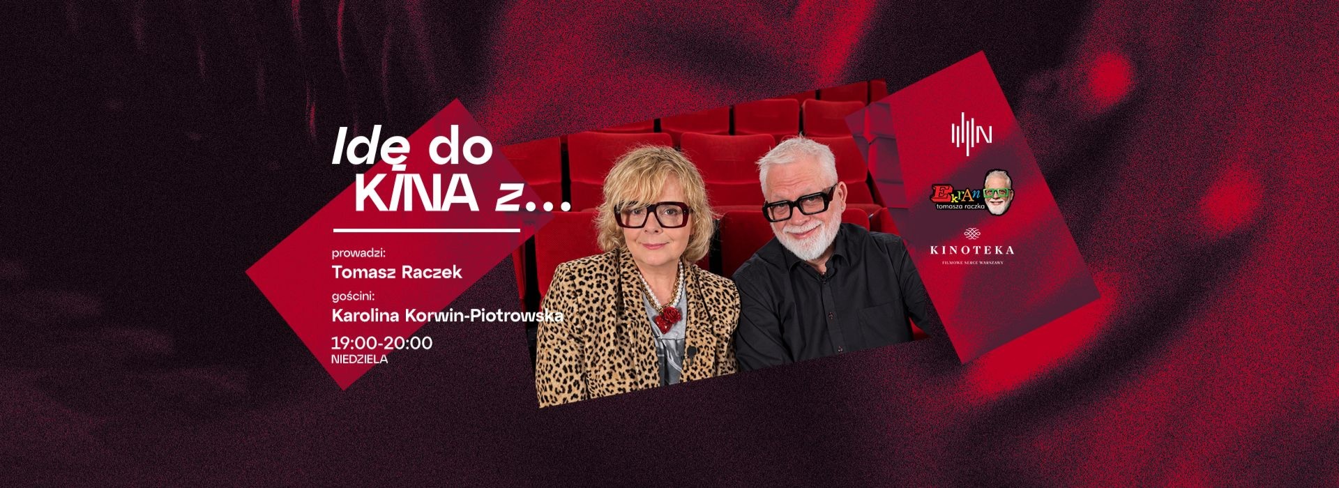 IDĘ DO KINA Z... Karoliną Korwin-Piotrowską