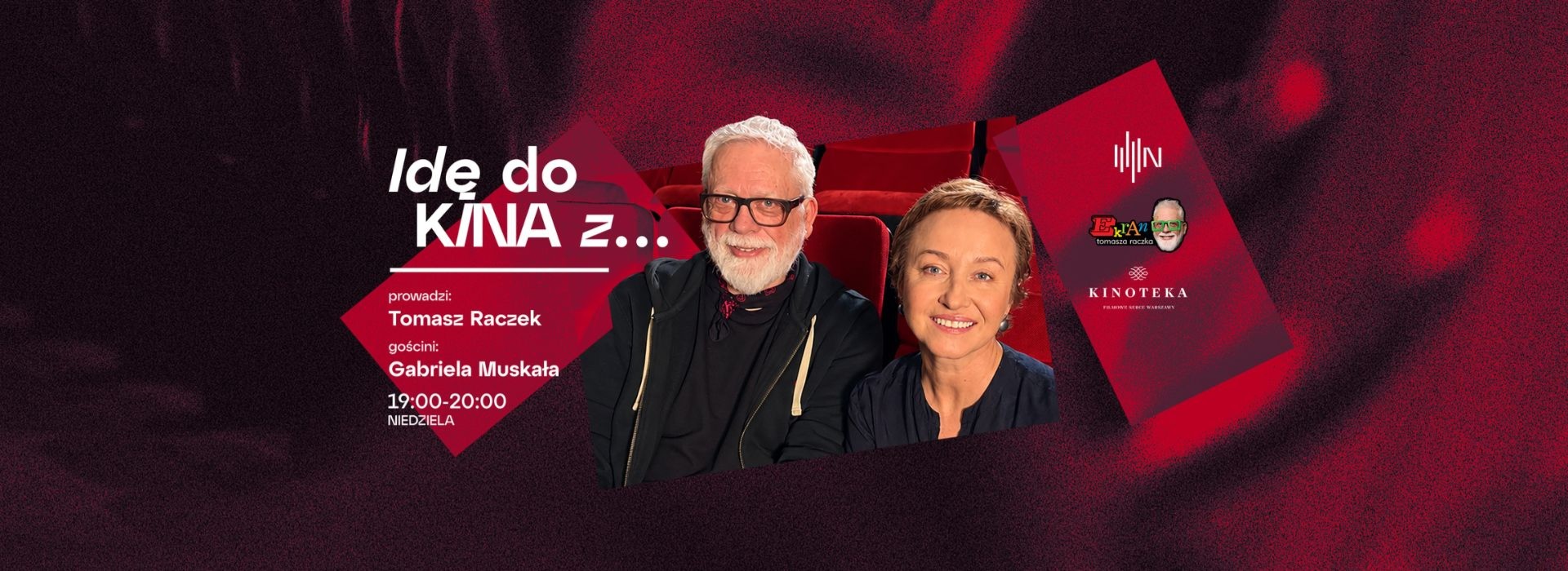 IDĘ DO KINA Z... Gabrielą Muskałą