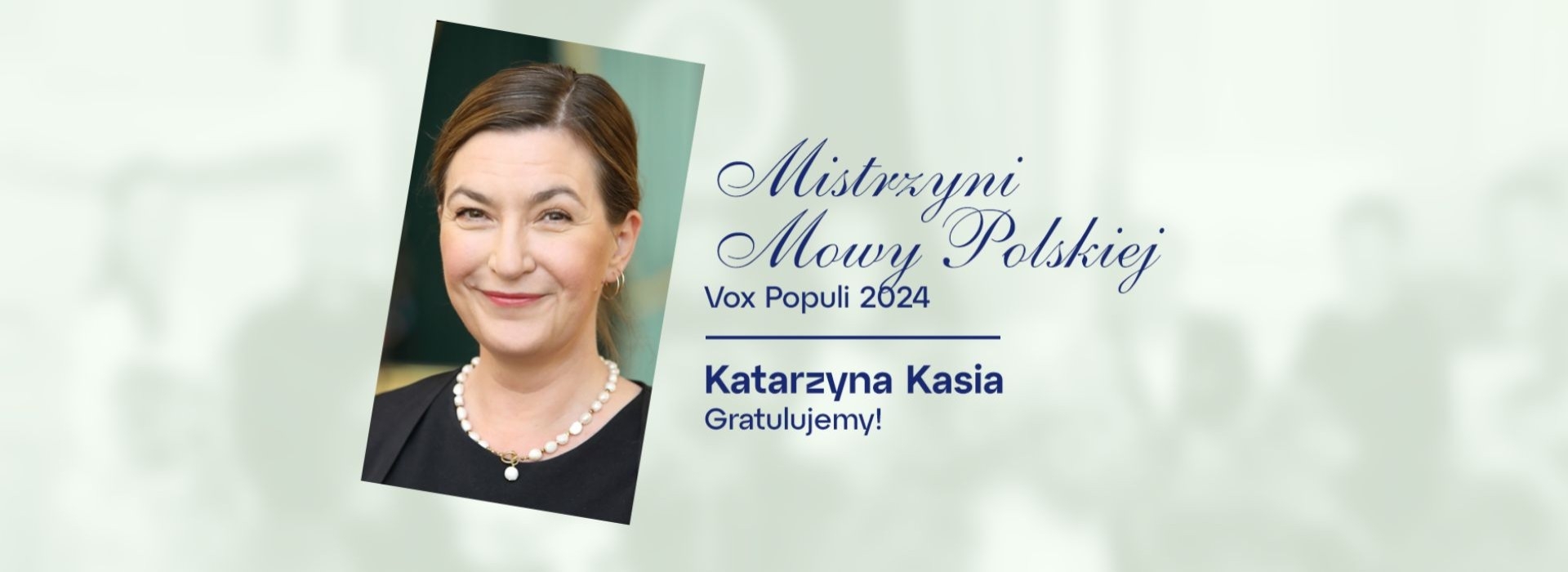 Katarzyna Kasia Mistrzynią Mowy Polskiej Vox Populi 2024