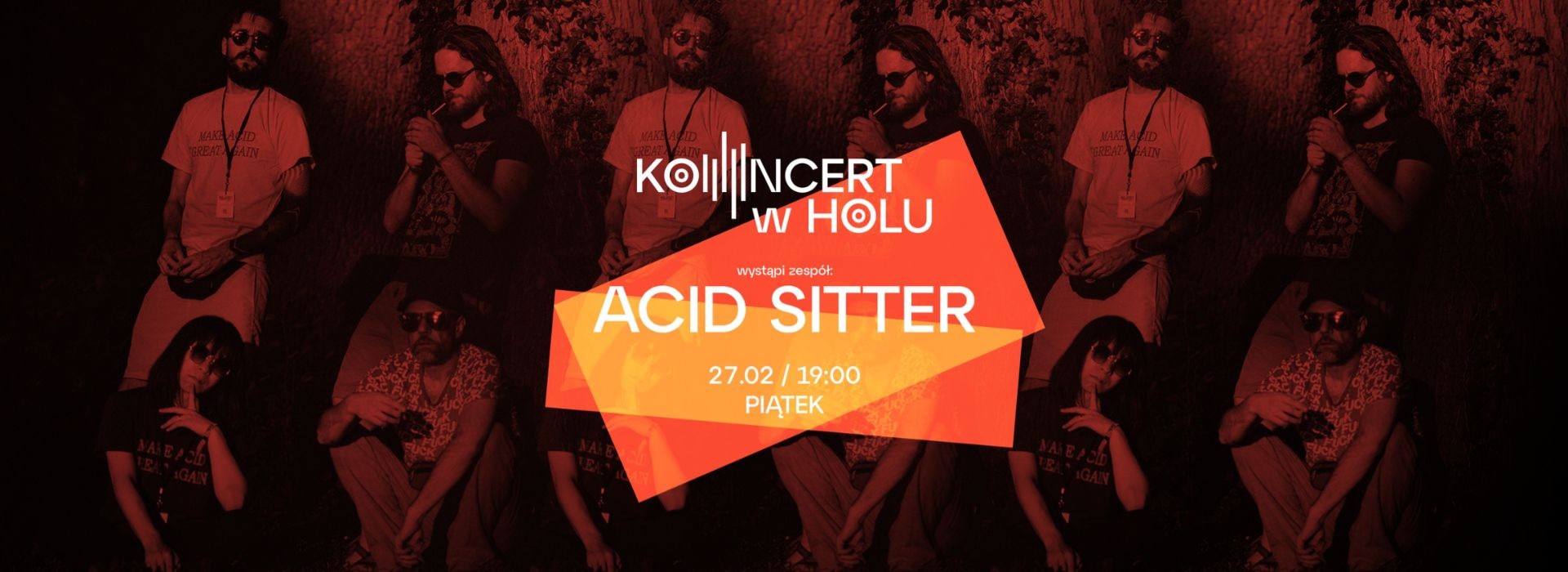KONCERT W HOLU: AcidSitter