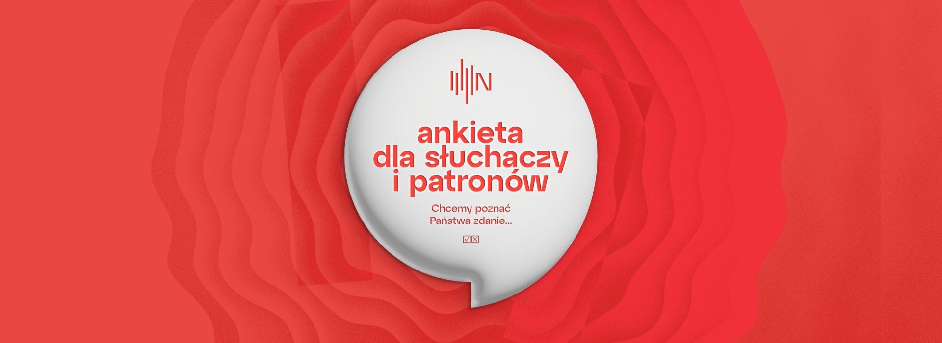 Ankieta dla Słuchaczy i Patronów
