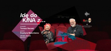 IDĘ DO KINA Z... Krystyną Mazurówną