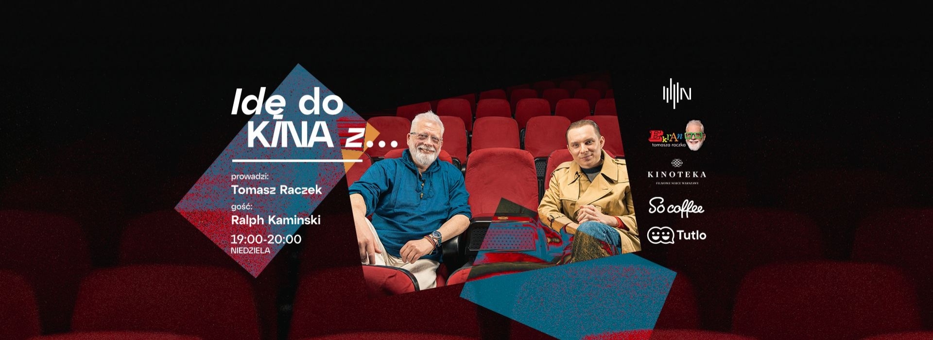 IDĘ DO KINA Z… Ralphem Kamińskim