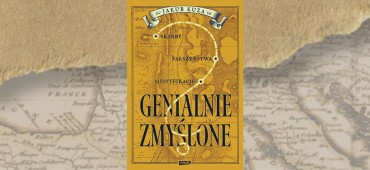 Jakub Kuza o książce “Genialnie zmyślone? Skarby, fałszerstwa, mistyfikacje"