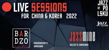 Podsumowanie cyklu Jazz Po Polsku „Live Sessions for China & Korea 2022”