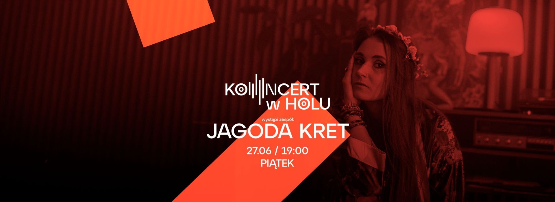 KONCERT W HOLU: Jagoda Kret