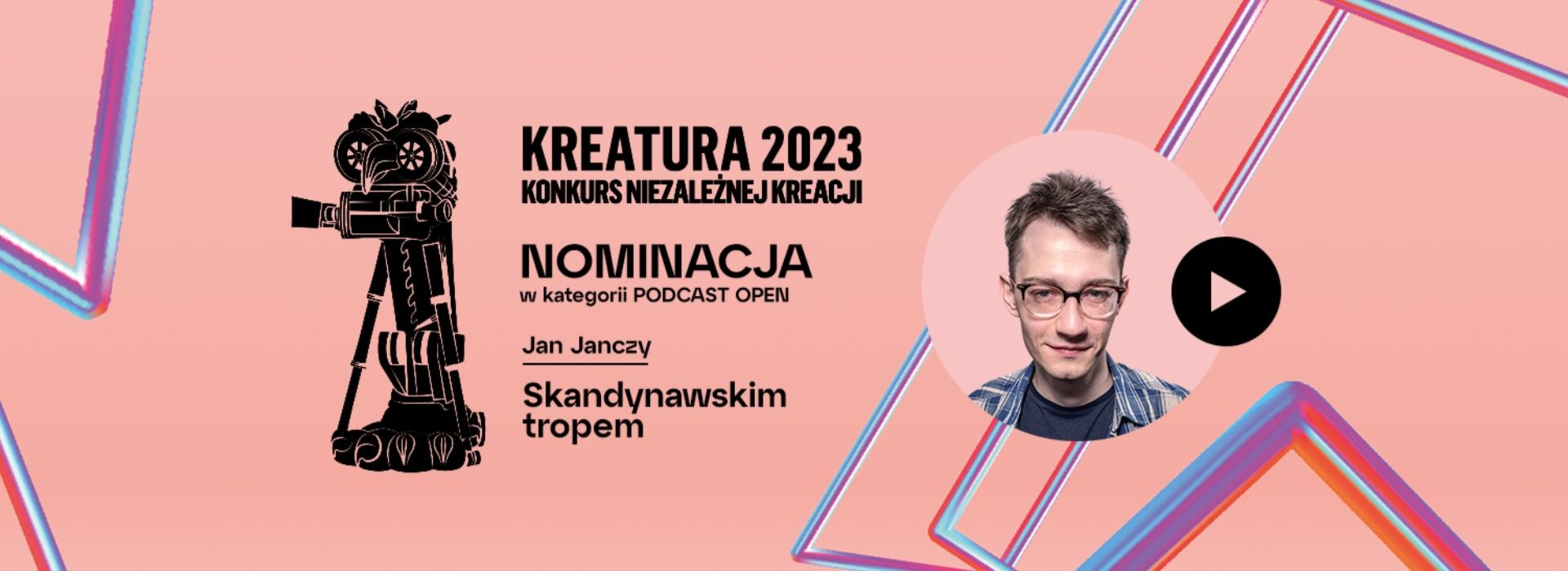 "Skandynawskim tropem" Jana Janczego z nominacją w konkursie Kreatura '23