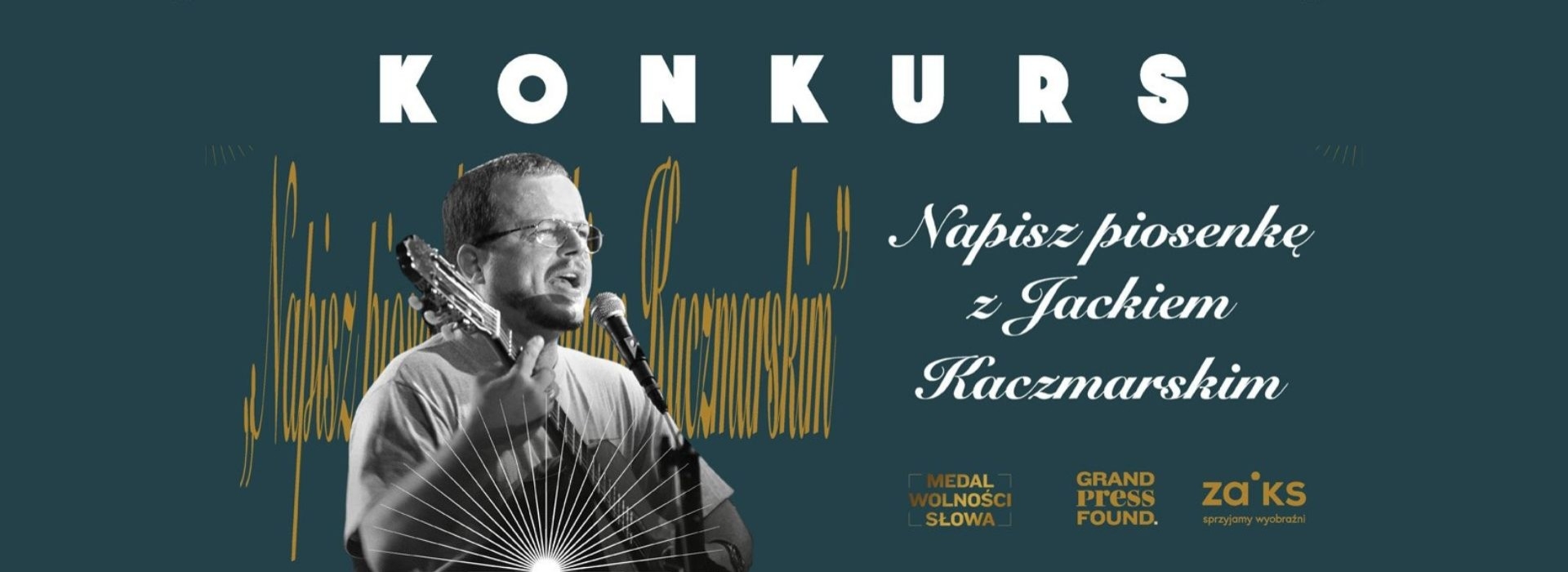 Napisz piosenkę z Jackiem Kaczmarskim. Konkurs ZAIKS-u i Fundacji Grand Press