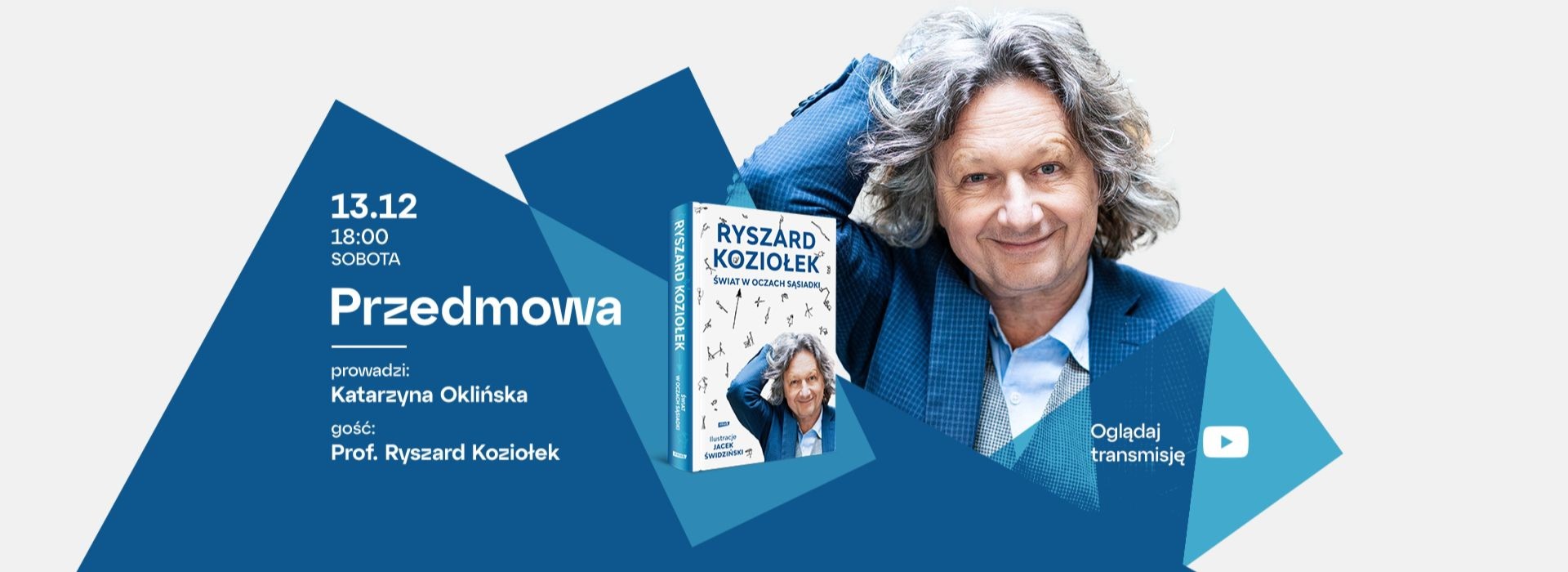 PRZEDMOWA: prof. Ryszard Koziołek