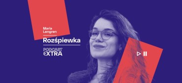 ROZŚPIEWKA Marii Lengern. Nowy podcast RNŚ
