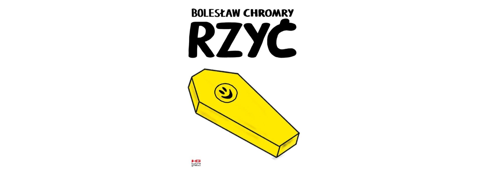 Bolesław Chromry o książce “Rzyć”