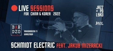 Jazz Po Polsku Live Sessions: Schmidt Electric feat. Jakub Mizeracki