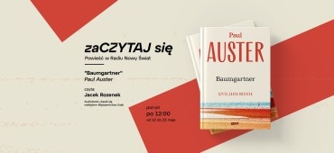 Zaczytaj się - książka w Radiu Nowy Świat: Paul Auster "Baumgartner"