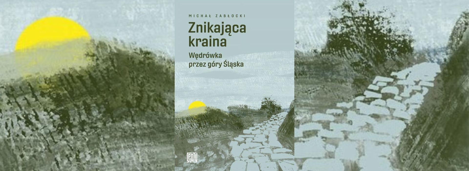 Czeski zakątek. Michał Zabłocki o książce "Znikająca kraina"